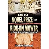 From Nobel Prize to Ride-On Mower: A True Story About Survival