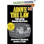 Above the Law: Police and the Excessive Use of Force