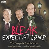 Bleak Expectations: The Complete Fourth Series (BBC Audio)
