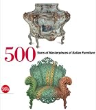 500 Years Of Italian Furniture Magnificence And Design