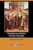 Miscellaneous Studies: A Series of Essays (Dodo Press)