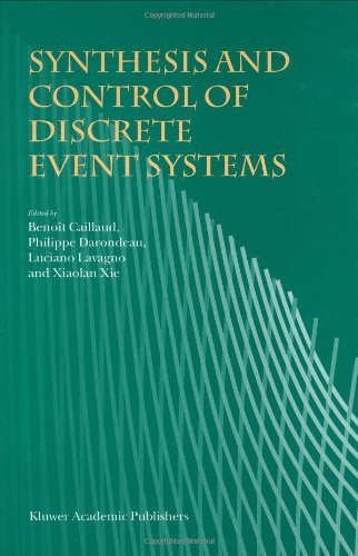 Synthesis and Control of Discrete Event Systems