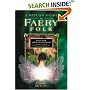 A Witch's Guide to Faery Folk: Reclaiming Our Working Relationship with Invisible Helpers (Llewellyn's New Age)