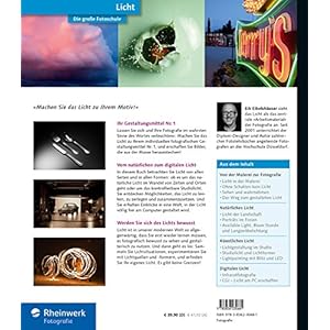Licht. Die große Fotoschule: Licht und Schatten sehen, mit Licht und Beleuchtung gestalte