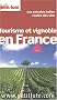 Le Petit Fut� Tourisme et vignoble en France : Les 100 plus belles routes du vin