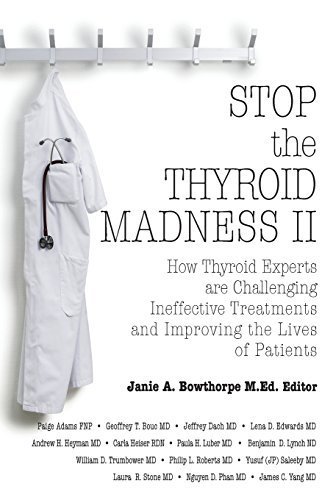 Stop the Thyroid Madness II: How Thyroid Experts Are Challenging Ineffective Treatments and Improving the Lives of Patients by Heyman, Andrew, Yang, James (2014) Paperback