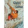 Gipfel der G�tter 02: Bergsteiger-Saga in 5 B�nden