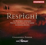 Respighi: La Boutique fantasque; Arrangement of Bach's Prelude & Fugue in D major; La pentola magica Search