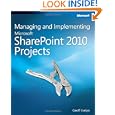 Managing and Implementing Microsoft® SharePoint® 2010 Projects