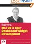 Beginning Mac OS X Tiger Dashboard Widget Development