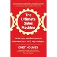 The Ultimate Sales Machine: Turbocharge Your Business with Relentless Focus on 12 Key Strategies