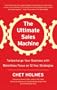 The Ultimate Sales Machine: Turbocharge Your Business with Relentless Focus on 12 Key Strategies (Library Edition)