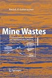 Mine Wastes: Characterization, Treatment and Environmental Impacts (Characterization Treatment and)