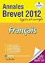 Objectif Brevet 2012 Annales sujets et corrig�s - Fran�ais