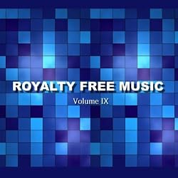 Royalty Free Music (Volume IX)