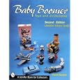 Baby Boomer Toys and Collectibles (Schiffer Book for Collectors) by Carol Turpen