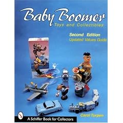 Baby Boomer Toys and Collectibles (Schiffer Book for Collectors)