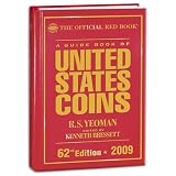 The Official Red Book: A Guide Book of United State Coins 2009 (Guide Book of United States Coins) (Guide Book of United States Coins) (Guide Book of United States Coins)