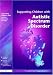 Search : Supporting Children with Autistic Spectrum Disorders (Supporting Children)