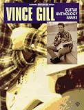 Vince Gill (Guitar Anthology Series)