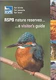 RSPB nature reserves : a visitor's guide