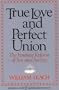 True Love and Perfect Union: The Feminist Reform of Sex and Society