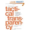 Tactical Transparency: How Leaders Can Leverage Social Media to Maximize Value and Build their Brand (J-B International Association of Business Communicators)