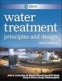 MWH's water treatment : principles and design
