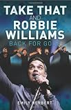 Take That and Robbie Williams: Back for Good