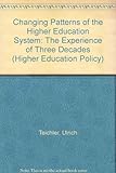 Changing patterns of the higher education system : the experience of three decades