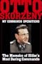 My Commando Operations: The Memoirs of Hitler's Most Daring Commando (Schiffer Military History)