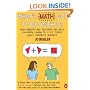 What's Math Got to Do with It?: How Parents and Teachers Can Help Children Learn to Love Their Least Favorite Subject