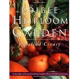The Edible Heirloom Garden (Edible Garden)