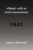 Voluspa: Seidhr As Wyrd Consciousness