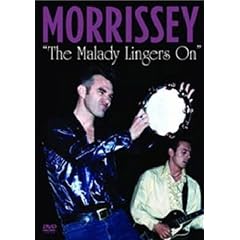 Morrissey - the Malady Lingers on [DVD] [2009]