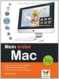 Mein erster Mac: Der leichte Einstieg. Aktuell zu OS X Lion