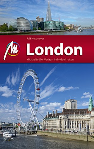 London Reiseführer Michael Müller Verlag: Individuell reisen mit vielen praktischen Tipps (MM-City) (German Edition)