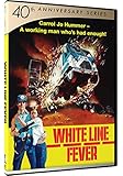 White Line Fever - 40th Anniversary Series