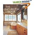 The Bathroom Book: The Ultimate Design Resource for the Home's Most Essential Space