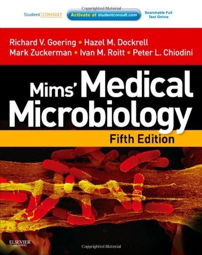 Mims' Medical Microbiology: With STUDENT CONSULT Online Access. 5e by Goering BA MSc PhD. Richard ( 2012 ) Paperback