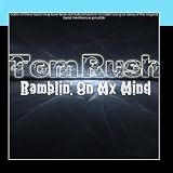 Ramblin On My Mind