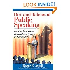 Do's and Taboos of Public Speaking: How to Get Those Butterflies Flying in Formation