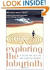 Exploring the Labyrinth: A Guide for Healing and Spiritual Growth