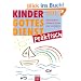 Kindergottesdienst praktisch - 2012: Mit Kindern Glauben feiern und verstehen