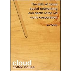 Cloud Coffee House: The Birth of Cloud Social Networking