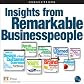 Insights from Remarkable Businesspeople