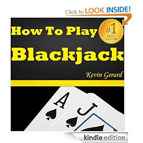 How To Play Blackjack: Best Beginner's Guide To Learning The Basics Of The Blackjack Game! The Blackjack Rules, Odds, Winner Strategies And A Whole Lot More...