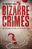 The Mammoth Book of Bizarre Crimes