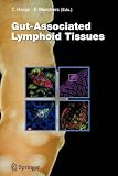 Gut-associated Lymphoid Tissues (Current Topics in Microbiology and Immunology) Tasuku Honjo