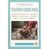Training Older Dogs (A Well-Mannered Dog Series)
